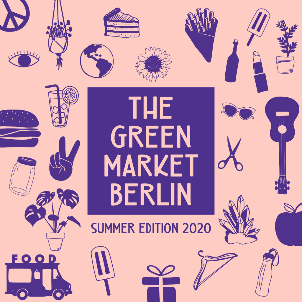 08-09.08.2020 | Berlin: The Green Market "Summer Edition"